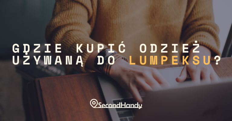 gdzie kupić odzież używaną do lumpeksu