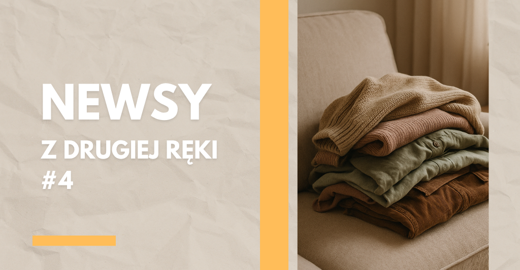 Stos złożonych ubrań na beżowej sofie i tytuł „Newsy z drugiej ręki #4” na kremowym tle